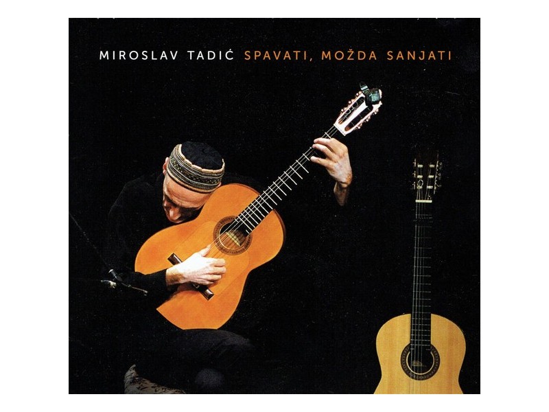 MIROSLAV TADIĆ Spavati, možda sanjati Online prodaja Ananas